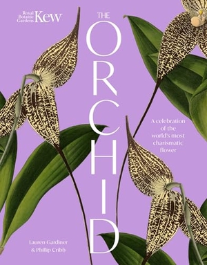 Gardiner, Lauren / Cribb, Phillip et al. The Orchid - A celebration of the world's most charismatic flower. Headline Publishing Group, 2026.