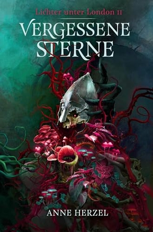 Herzel, Anne. Vergessene Sterne (Die Lichter unter London 2) - düstere Urban-Fantasy-Dilogie für Fans von Marie Graßhoff und Ben Aaronovitch | mit gestaltetem Farbschnitt. Cross Cult, 2025.