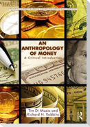 An Anthropology of Money
