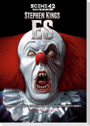 Stephen Kings ES - Roman, Miniserie, Kinofilme und die Rückkehr nach Derry (Scene 42 - Das Filmarchiv, Hardcover)
