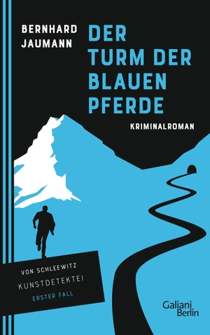 Jaumann, Bernhard. Der Turm der blauen Pferde. Galiani, Verlag, 2019.