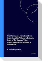 Oral Poetry and Narratives from Central Arabia, Volume 3 Bedouin Poets of the Dawāsir Tribe