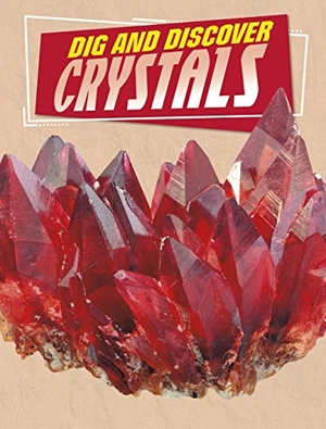 Amin, Anita Nahta. Dig and Discover Crystals. Capstone Global Library Ltd, 2024.