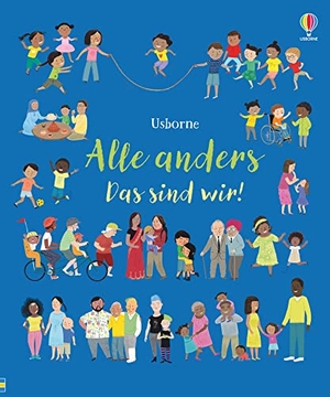 Brooks, Felicity. Alle anders - Das sind wir!. Usborne Verlag, 2021.