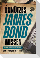 Unnützes James Bond Wissen