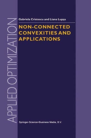 Lupsa, L. / G. Cristescu. Non-Connected Convexities and Applications. Springer US, 2014.