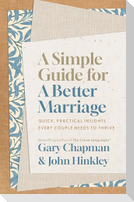 A Simple Guide for a Better Marriage