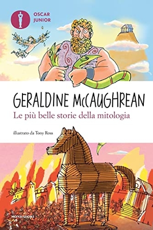 McCaughrean, Geraldine. Le più belle storie della mitologia. Mondadori, 2022.