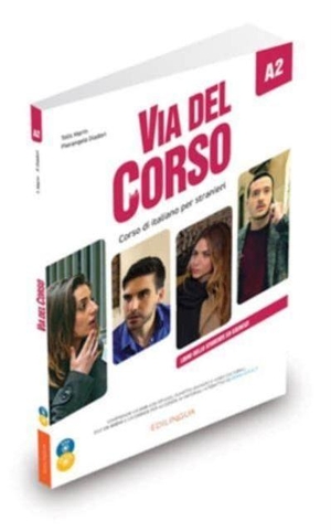 Diadori, Pierangela / Telis Marin. Via del Corso A2 - Libro dello studente ed esercizi (+ Audio + Video). Edizioni Edilingua srlu, 2018.