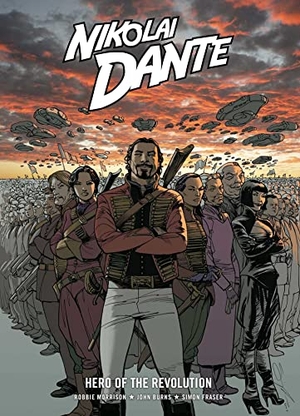 Morrison, Robbie / Fraser, Simon et al. Nikolai Dante - Hero of the Revolution. Simon & Schuster UK Ltd, 2013.