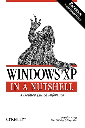 Karp, David A / O'Reilly, Tim et al. Windows XP in a Nutshell. O'Reilly Media, 2005.
