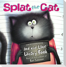 Splat the Cat and the Late Library Book