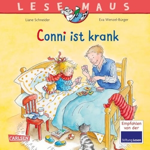 Schneider, Liane. Conni ist krank. Carlsen Verlag GmbH, 2013.