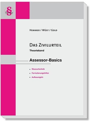 Gold, Ingo / Hemmer, Karl-Edmund et al. Das Zivilurteil Theorieband - Assessor-Basics. Hemmer-Wuest, 2024.
