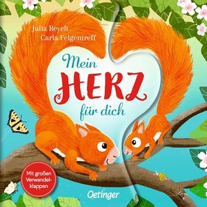 Felgentreff, Carla. Mein Herz für dich. Oetinger, 2024.