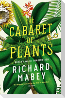 The Cabaret of Plants