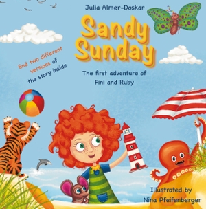 Almer-Doskar, Julia. Sandy Sunday, Fini and Ruby¿s first adventure - The adventures of Fini and Ruby. tredition, 2023.