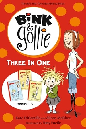 DiCamillo, Kate / Alison McGhee. Bink and Gollie Three in One - (A Middle Grade Chapter Book Collection Full of Friendship, Humor, and Imagination - For Kids Ages 6-9). Candlewick Press (MA), 2026.