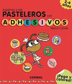 Canals, Mercè. Jugamos a Ser Pasteleros. Combel Ediciones Editorial Esin, S.A., 2018.