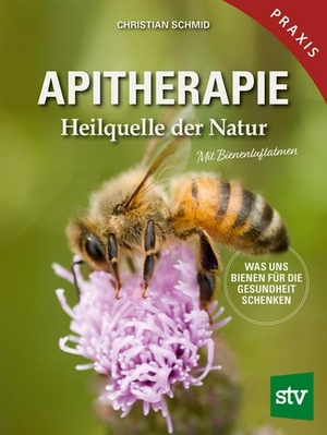 Schmid, Christian. Apitherapie - Heilquelle der Natur; Was uns Bienen für die Gesundheit schenken; Mit Bienenluftatmen. Stocker Leopold Verlag, 2021.
