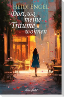 Dort, wo meine Träume wohnen