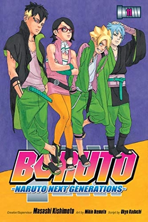 Kishimoto, Masashi / Ukyo Kodachi. Boruto - Naruto Next Generations, Vol. 11 : The New Team Seven. Simon & Schuster UK Ltd, 2021.