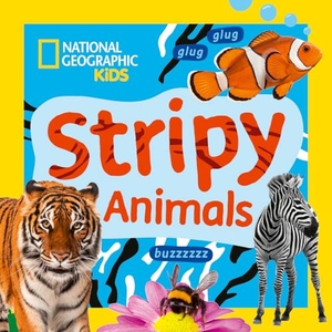 National Geographic Kids. Stripy Animals - A Fun First Board Book for Toddlers to Learn About Animals. HarperCollins Publishers, 2026.
