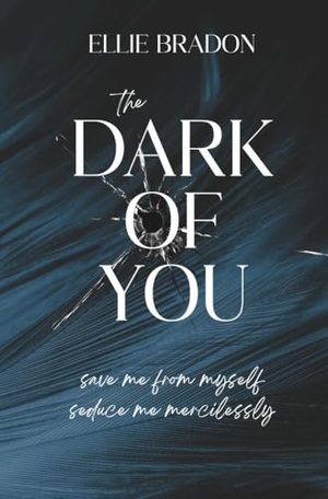 Bradon, Ellie. THE DARK OF YOU 2 - Tessa & Vince. ELLIE BRADON, 2024.