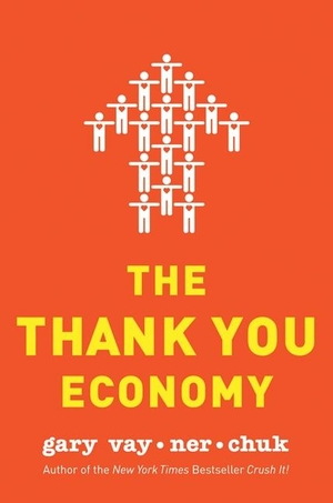 Vaynerchuk, Gary. Thank You Economy. Harper Collins Publ. USA, 2011.