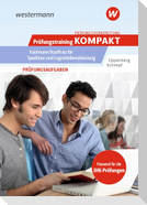 Prüfungsvorbereitung Prüfungstraining KOMPAKT - Kaufmann/Kauffrau für Spedition und Logistikdienstleistung
