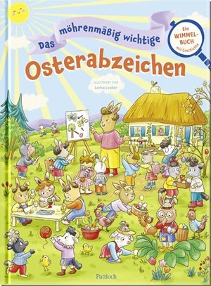 Das möhrenmäßig wichtige Osterabzeichen - Ein Wimmelbuch mit Geschichte | Wimmel-Bilderbuch mit Geschichte für Kinder ab 3 Jahren. Perfekt als Oster-Geschenk. Pattloch Geschenkbuch, 2025.