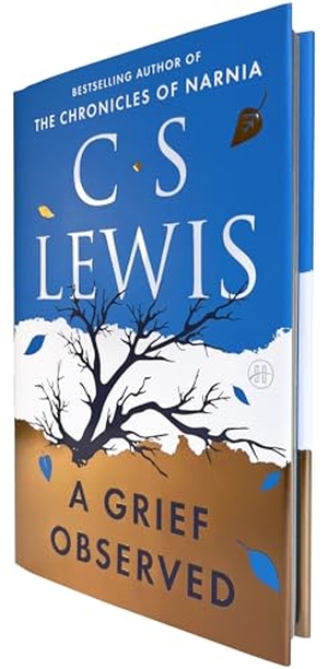 Lewis, C S. A Grief Observed (Deluxe Edition). HarperCollins, 2026.