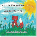 A Little Fox and Me -- Una Zorrita y Yo