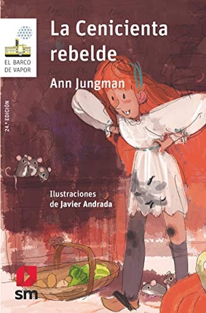 Jungman, Ann / Javier Andrada. La Cenicienta rebelde. Fundación Santa María-Ediciones SM, 2019.