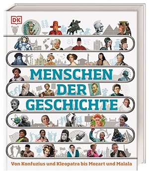 Menschen der Geschichte - Von Konfuzius und Kleopatra bis Mozart und Malala. In 150 Biografien durch die Menschheitsgeschichte. Für Kinder ab 10 Jahren. Dorling Kindersley Verlag, 2021.