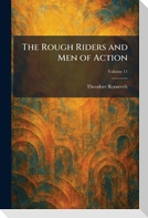 The Rough Riders and Men of Action
