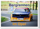 Bergrennen im Opel (Wandkalender 2025 DIN A2 quer), CALVENDO Monatskalender