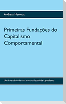 Primeiras Fundações do Capitalismo Comportamental