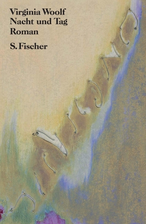 Woolf, Virginia. Nacht und Tag. FISCHER, S., 2009.