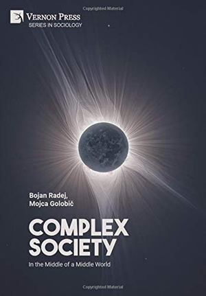 Radej, Bojan / Golobi&. Complex Society - In the Middle of a Middle World. Vernon Art and Science, 2020.