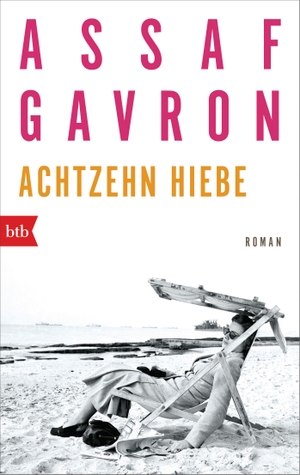 Gavron, Assaf. Achtzehn Hiebe - Roman. btb Taschenbuch, 2019.