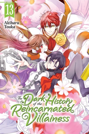 Touka, Akiharu / Coffman, Kei et al. The Dark History of the Reincarnated Villainess, Vol. 13. Little, Brown & Company, 2025.