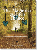 Die Magie der zweiten Chance