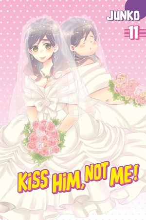 Junko. Kiss Him, Not Me 11. Kodansha Comics, 2017.