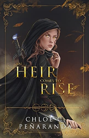 Peñaranda, Chloe C.. An Heir Comes to Rise. Lumarias Press, 2021.