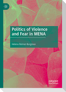 Politics of Violence and Fear in MENA
