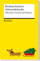 Reclams heiterer Adventskalender. Plätzchen, Punsch und Pointen