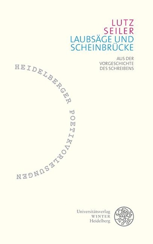 Seiler, Lutz. Laubsäge und Scheinbrücke - Aus der Vorgeschichte des Schreibens. Universitätsverlag Winter, 2020.