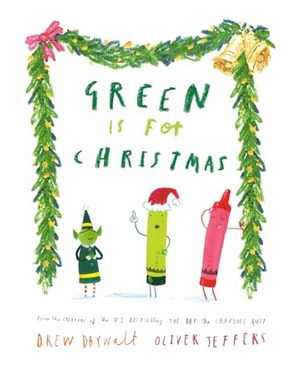 Daywalt, Drew. Green Is for Christmas. Penguin Young Readers Group, 2022.