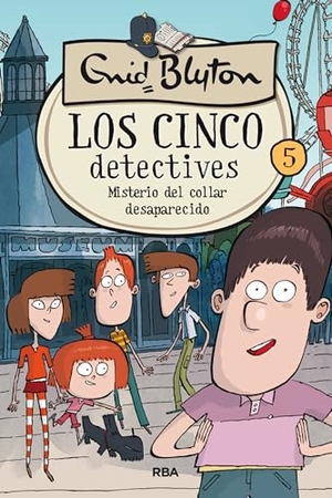 Blyton, Enid. Misterio del Collar Desaparecido / The Mystery of the Missing Necklace. Prh Grupo Editorial, 2022.